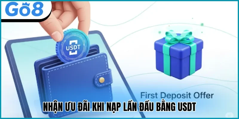 Go8 thưởng nạp đầu bằng usdt